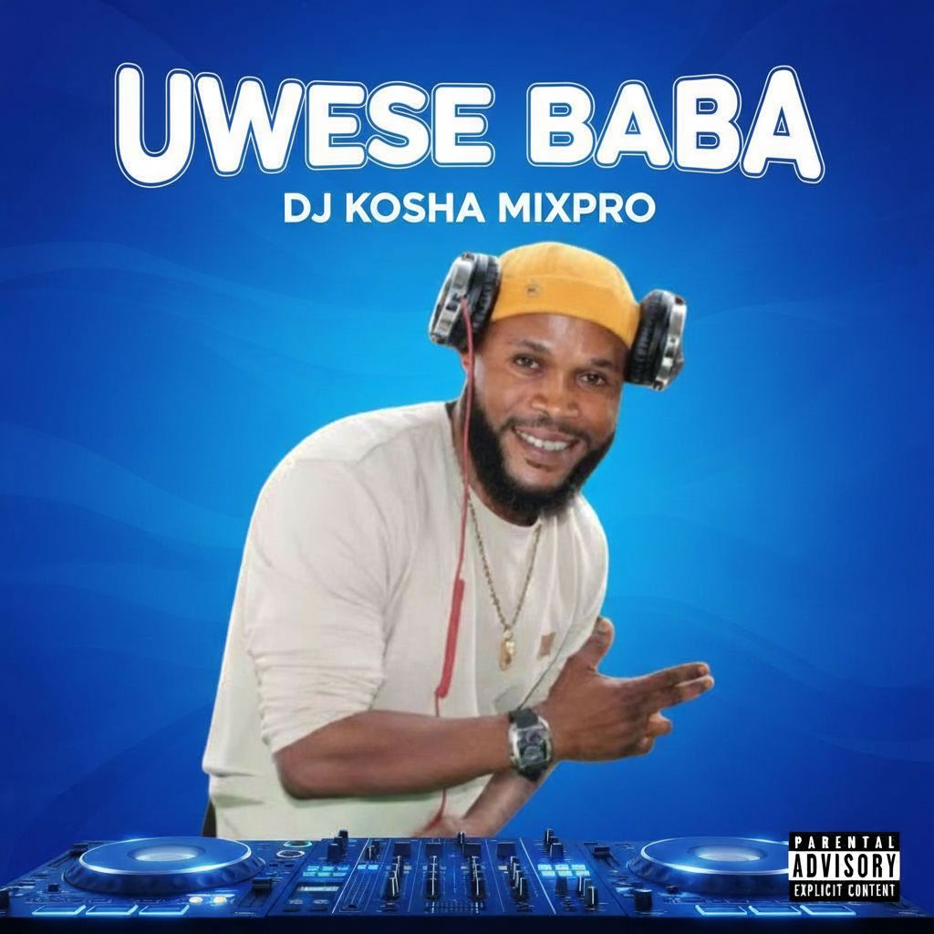 UWESE BABA, BY DJ KOSHA MIXPRO cover artwork